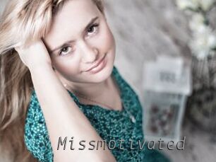 Missmotivated
