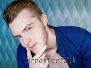 Mrperfectdik