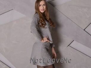 NotLeaveMe