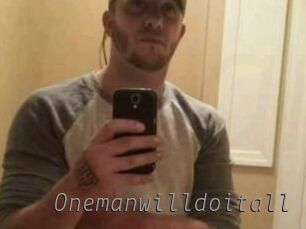 Onemanwilldoitall