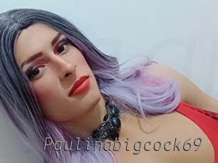 paulinabigcock69 Livestrip Cams