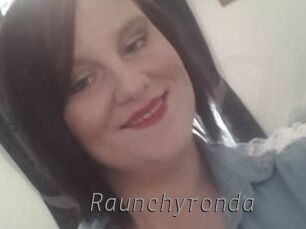 Raunchyronda