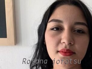Rosana_jorotsu Livestrip Cams