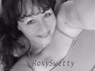 RoxySwetty