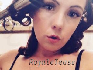 RoyaleTease