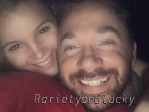 Rarietyandlucky