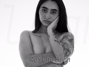 Roseholden
