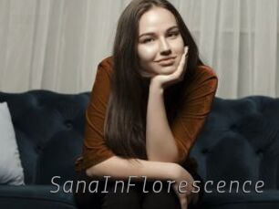 SanaInFlorescence