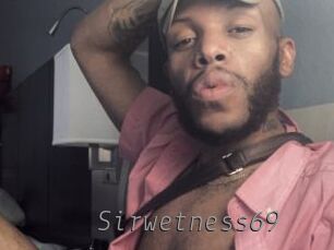 Sirwetness69