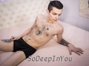 SoDeepInYou