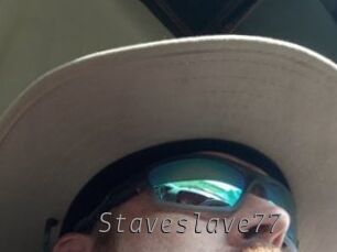 Staveslave77