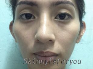 SkinnyTsforyou