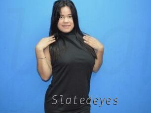 Slatedeyes
