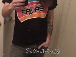 Slowwwtugg