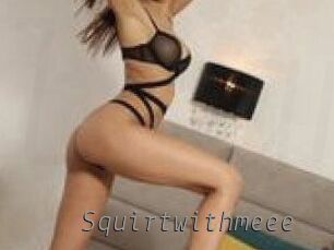 Squirtwithmeee