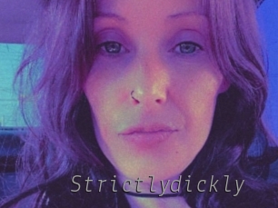 Strictlydickly