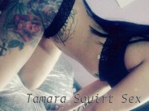 Tamara_Squirt_Sex
