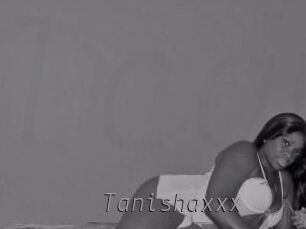 Tanishaxxx