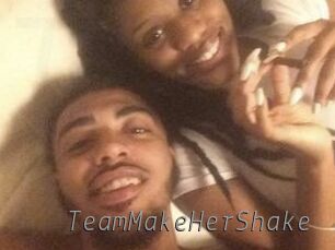 TeamMakeHerShake