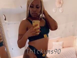 Thickums90