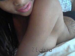 Tianaa