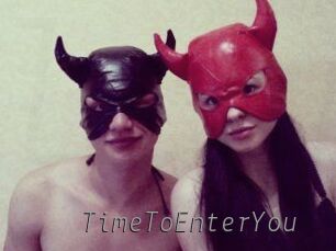 TimeToEnterYou
