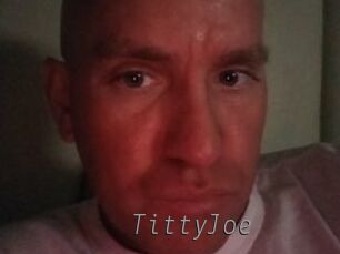 TittyJoe