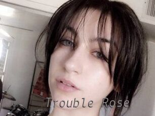 Trouble_Rose Livestrip Cams