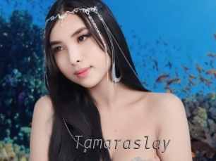 tamaraslay Livestrip Cams