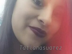 tatianasuarez Livestrip Cams