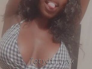 Tatydirtyxx