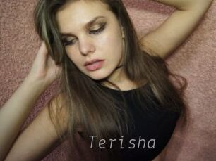 Terisha