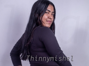 Thinnymishel