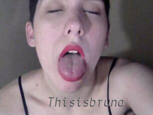 Thisisbruna