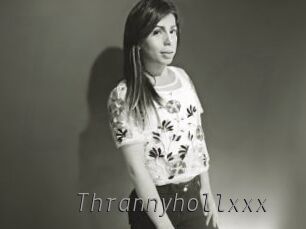 Thrannyhollxxx