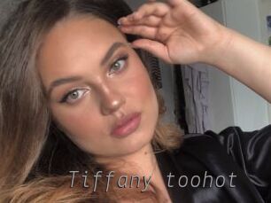 Tiffany_toohot