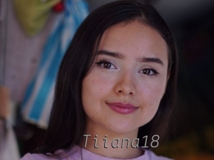 Tiiana18
