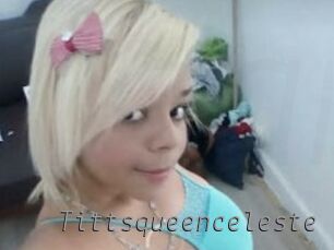 Tittsqueenceleste
