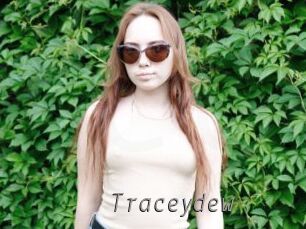 Traceydew