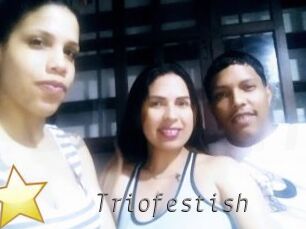 Triofestish