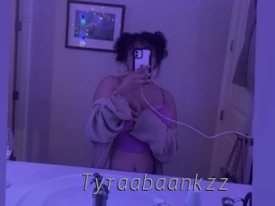 Tyraabaankzz