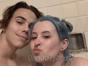 UhmholyAnal