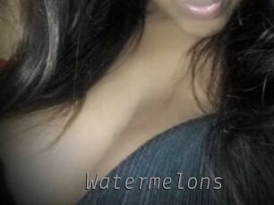 Watermelons