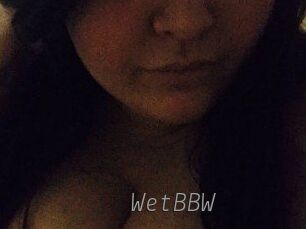 WetBBW