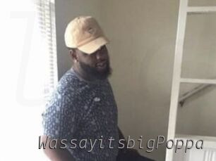 WassayitsbigPoppa