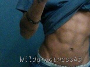Wildgreatness45