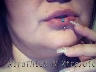 XtraThick_N_XtraJuicy
