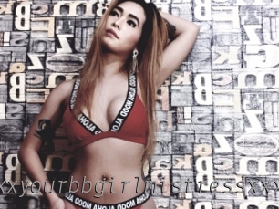 Xxxyourbbgirlmistressxxx
