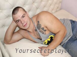 yoursecretplayer Livestrip Cams